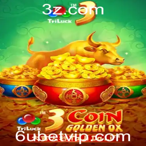 6u bet - Descubra o Fascinante Mundo de 3CoinGoldenOX