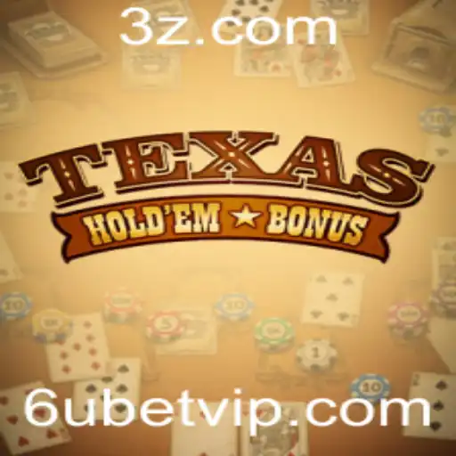 6u bet - Texas Hold'em Bonus: Explorando as Regras e Estratégias do Jogo de Cartas